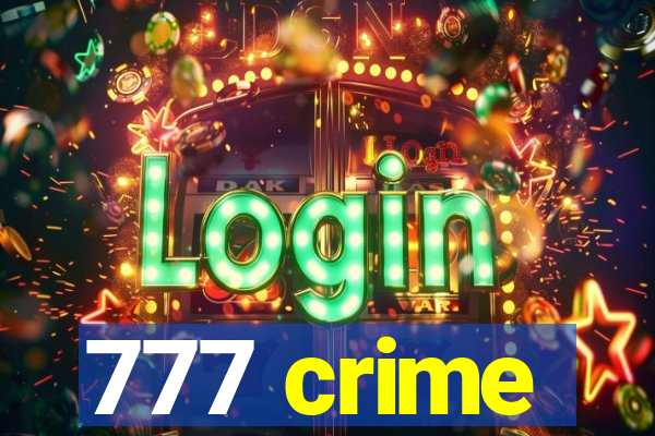 777 crime